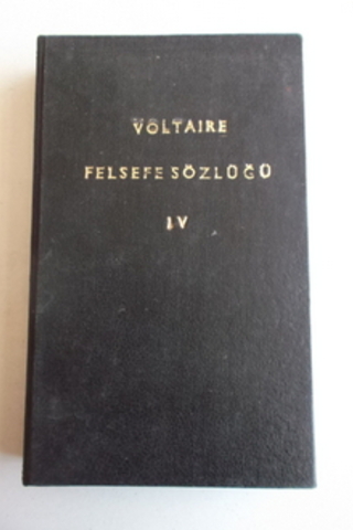 Felsefe Sözlüğü IV Voltaire