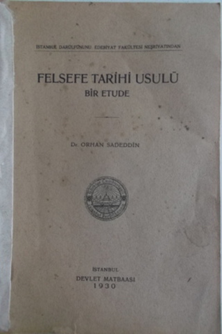 Felsefe Tarihi Usulü Bir Etude Orhan Sadeddin