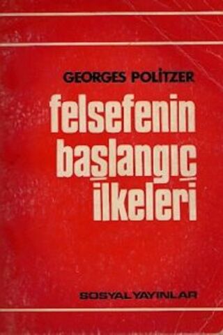 Felsefenin Başlangıç İlkeleri Georges Politzer
