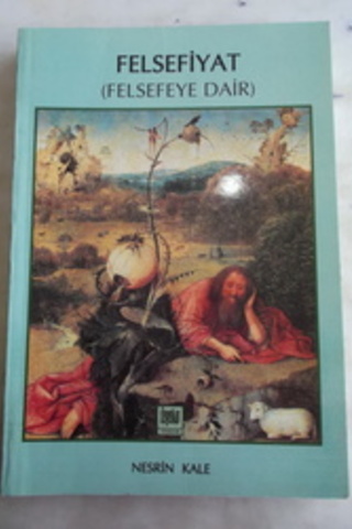 Felsefiyat ( Felsefeye Dair ) Nesrin Kale