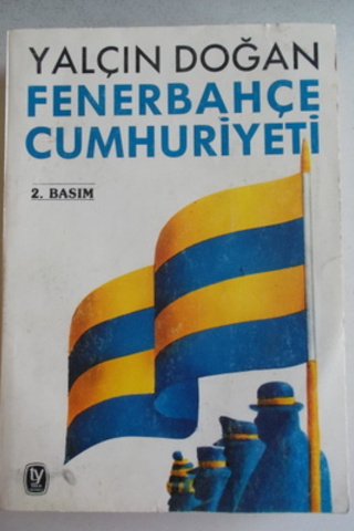 Fenerbahçe Cumhuriyeti Yalçın Doğan