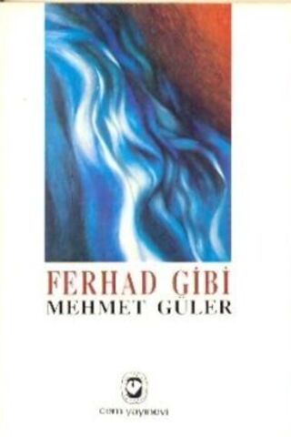 Ferhad Gibi Mehmet Güler