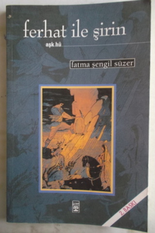 Ferhat İle Şirin Fatma Şengil Süzer