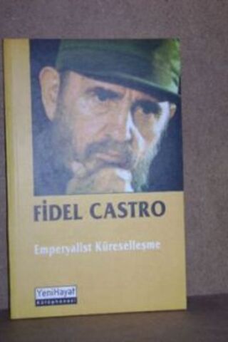 Fidel Castro / Emperyalist Küreselleşme