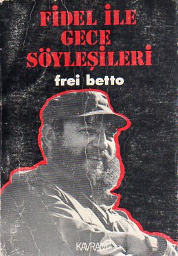 Fidel İle Gece Söyleşileri Frei Betto