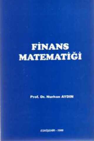 Finans Matematiği Prof. Dr Nurhan Aydın