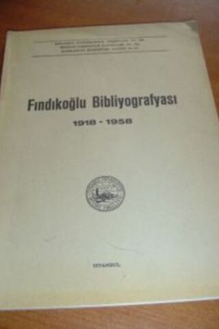 Fındıkoğlu Bibliyografyası 1918 - 1958
