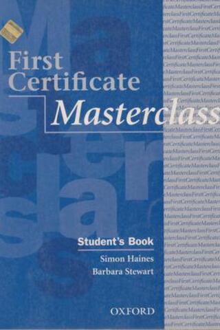 First Certificate Masterclass Student's Book Simon Haines