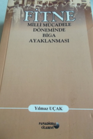 Fitne Milli Mücadele Döneminde Biga Ayaklanması Yılmaz Uçak