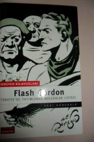 Flash Gordon Türkiye'de Yayımlanan Maceralar Listesi Sadi Konuralp