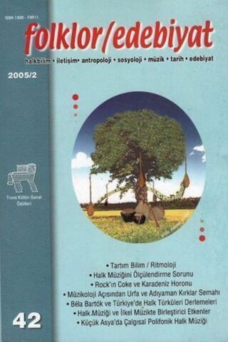 Folklör / Edebiyat / Üç Aylık Kültür Dergisi / Sayı - 42 / 2005 - 2