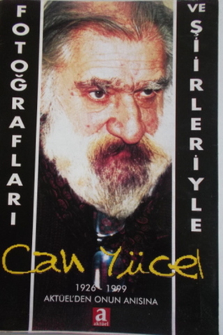 Fotoğrafları ve Şiirleriyle Can Yücel