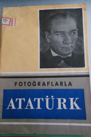 Fotoğraflarla Atatürk Tahsin Akgün