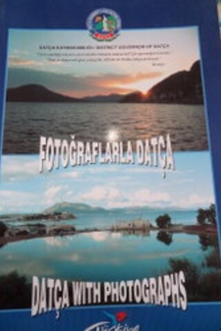 Fotoğraflarla Datça / Datça With Photographs