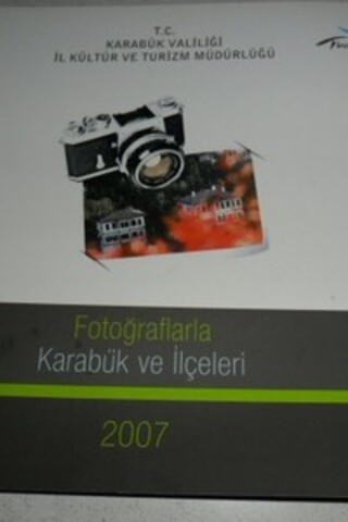 Fotoğraflarla Karabük ve İlçeleri