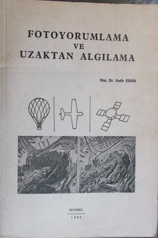 Fotoyorumlama ve Uzaktan Algılama Kadir Erdin