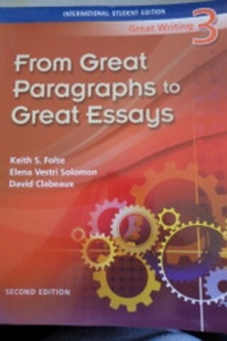 From Great Paragraphs To Great Essays 3 Keith S. Folse