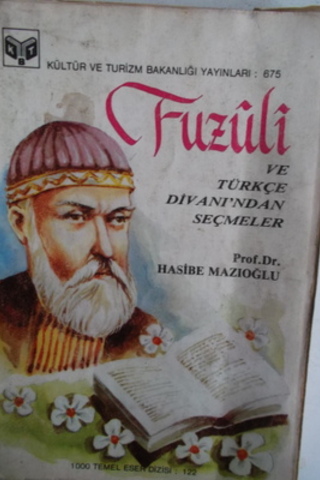 Fuzuli ve Türkçe Divanı'ndan Seçmeler Hasibe Mazıoğlu