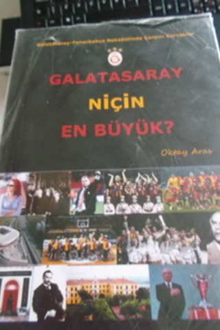 Galatasaray Niçin En Büyük Oktay Aras