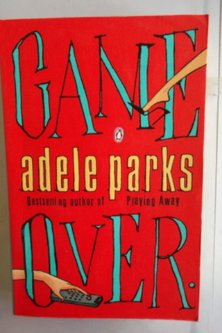 Game Over Adele Parks
