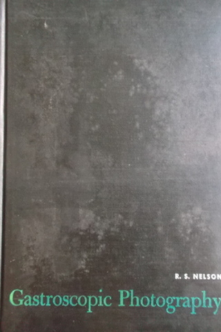 Gastroscopic Photography Robert S. Nelson