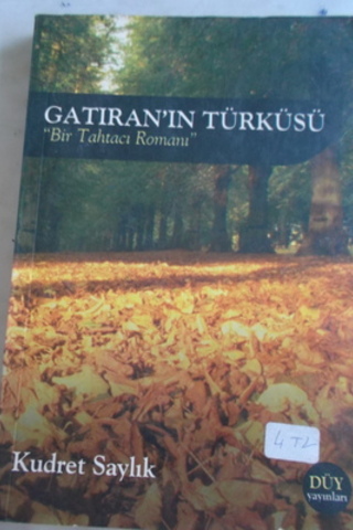 Gatıran'ın Türküsü Kudret Saylık
