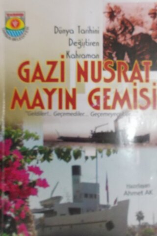 Gazi Nusrat Mayın Gemisi Ahmet Ak
