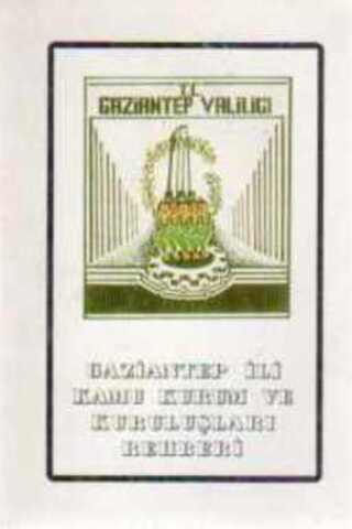 Gaziantep İli Kamu Kurum ve Kuruluşları Rehberi