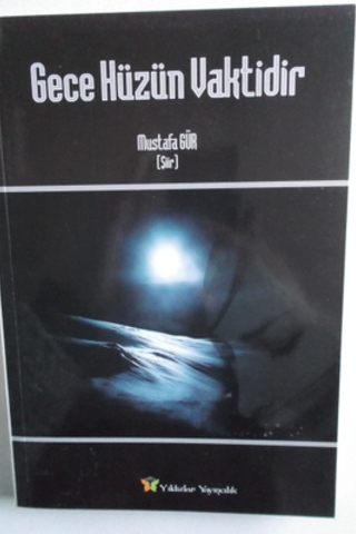 Gece Hüzün Vaktidir Mustafa Gür