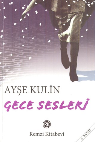 Gece Sesleri* Ayşe Kulin