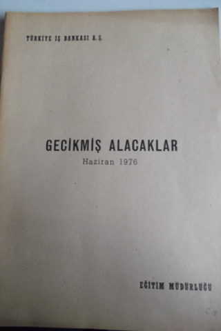 Gecikmiş Alacaklar Haziran 1976