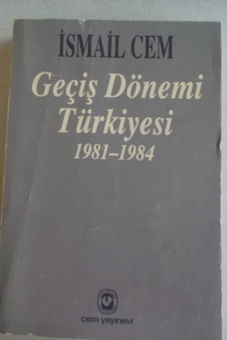 Geçiş Dönemi Türkiyesi 1981 - 1984 İsmail Cem