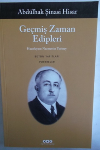 Geçmiş Zaman Edipleri Abdülhak Şinasi Hisar