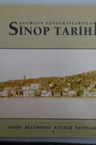 Geçmişin Fotoğraflarıyla Sinop Tarihi
