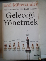 Geleceği Yönetmek Erol Mütercimler