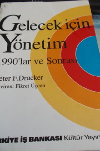 Gelecek İçin Yönetim Peter F. Drucker