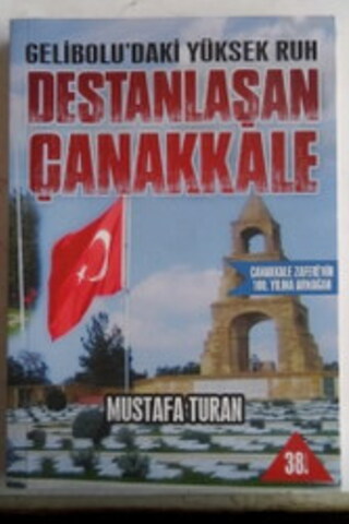 Gelibolu'daki Yüksek Ruh Destanlaşan Çanakkale Mustafa Turan