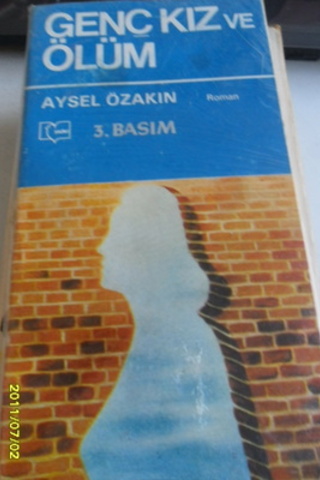 Genç Kız Ve Ölüm Aysel Özakın