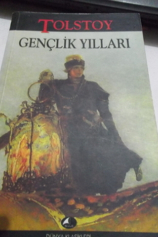 Gençlik Yılları Lev Nikolayeviç Tolstoy