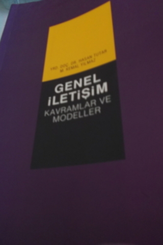 Genel İletişim Kavramlar ve Modeller Hasan Tutar