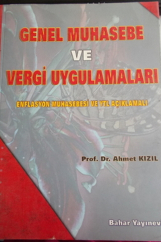 Genel Muhasebe ve Vergi Uygulamaları Ahmet Kızıl