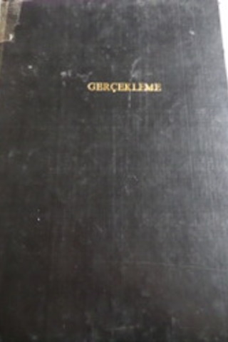 Gerçekleme / Bilinen Dinlerin Genel Özeti