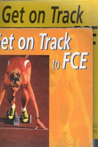 Get On Track To FCE (Course Book + Workbook)* Judy Copage