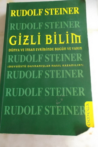 Gizli Bilim Dünya ve İnsan Evriminde Bugün ve Yarın Rudolf Steiner