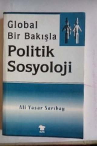 Global Bir Bakışla Politik Sosyoloji Ali Yaşar Sarıbay