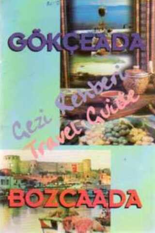 Gökçeada - Bozcaada Gezi Rehberi