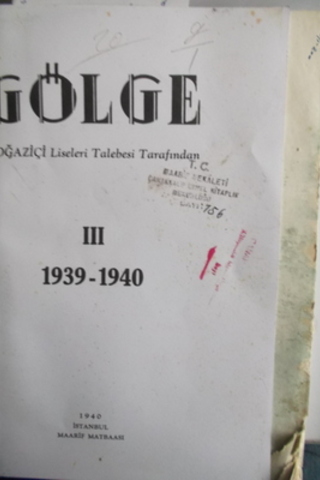 Gölge Boğaziçi Lisesi Talebesi Tarafından III ( 1939-1940 ) Yıllığı