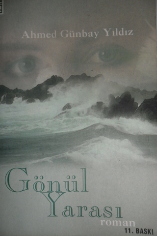 Gönül Yarası Ahmed Günbay Yıldız