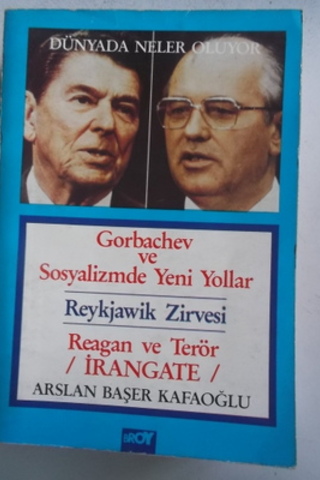 Gorbachev ve Sosyalizmde Yeni Yollar Arslan Başer Kafaoğlu