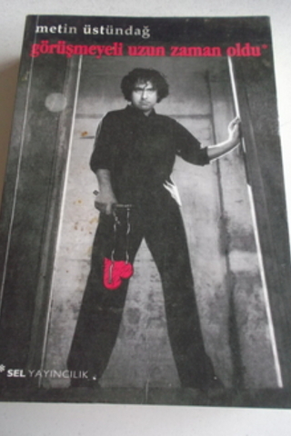 Görüşmeyeli Uzun Zaman Oldu Metin Üstündağ